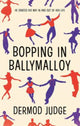 Book cover of: Bopping in Ballymalloy. By: Dermod Judge