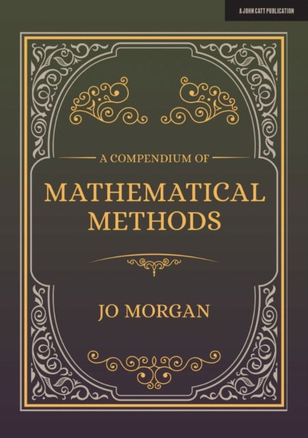 Book cover of: Compendium Of Mathematical Methods. By: Jo Morgan