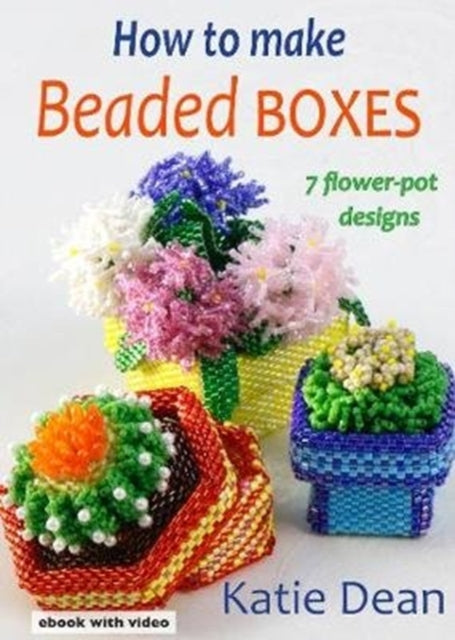 Book cover of: How to Make Beaded Boxes