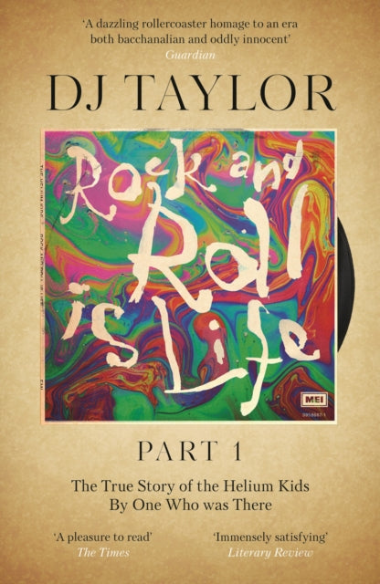 Book cover of: Rock and Roll is Life: Part I. By: D. J. Taylor