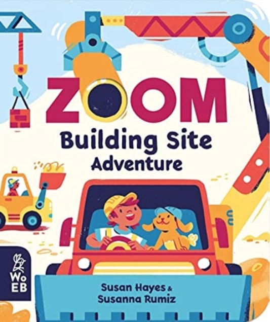 Book cover of: Zoom: Building Site Adventure. By: Susan Hayes