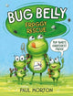 Book cover of: Bug Belly: Froggy Rescue. By: Paul Morton
