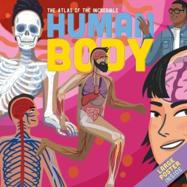 Book cover of: ATLAS OF THE INCREDIBLE HUMAN BODY
