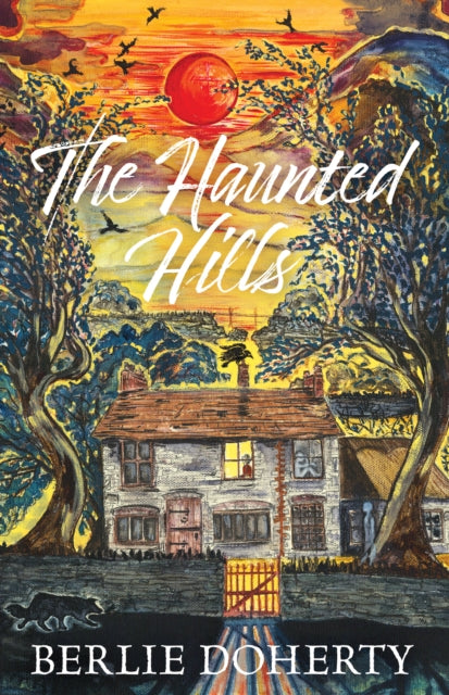 Book cover of: Haunted Hills. By: Berlie Doherty