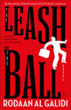 Book cover of: Leash and the Ball. By: Jonathan Reeder