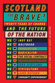 Book cover of: Scotland the Brave?. By: Gerry Hassan