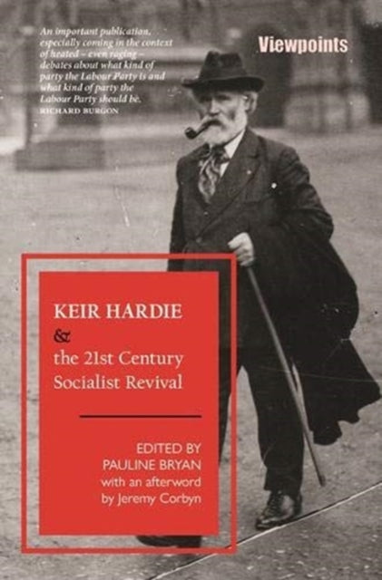 Book cover of: Keir Hardie and the 21st Century Socialist Revival. By: Pauline Bryan