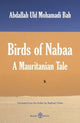 Birds of Nabaa, A Mauritanian Tale 9781913043438 Abdallah Uld Mohamadi Bah