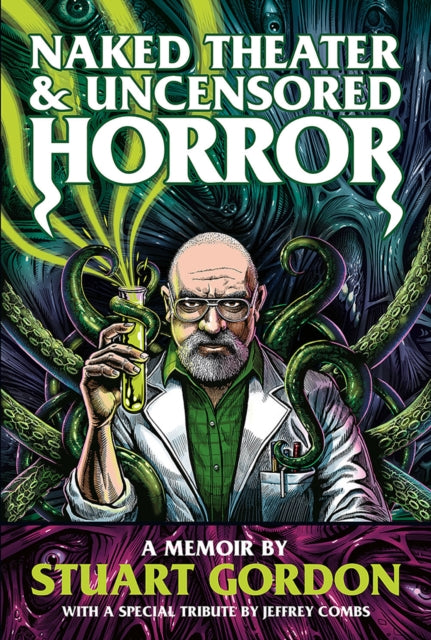 Book cover of: Naked Theater & Uncensored Horror. By: Stuart Gordon