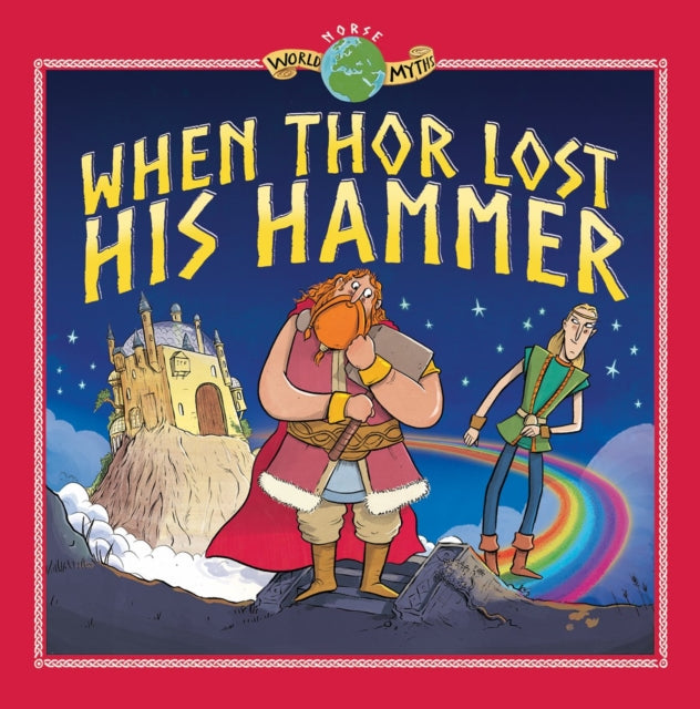 Book cover of: When Thor Lost his Hammer. By: Tom Knight