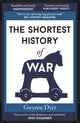 Shortest History of War 9781913083236 Gwynne Dyer