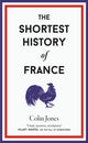 Book cover of: Shortest History of France