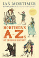 Book cover of: Mortimer's A to Zs of English History