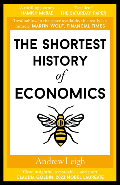 Shortest History of Economics 9781913083755 Andrew Leigh