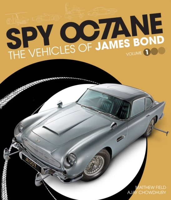 Book cover of: Spy Octane: The Vehicles of James Bond