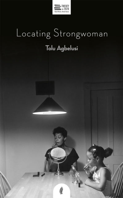 Book cover of: Locating Strongwoman. By: AGBELUSI