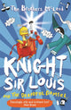 Book cover of: Knight Sir Louis and the Dreadful Damsel. By: The Brothers McLeod