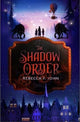 Book cover of: Shadow Order. By: Rebecca F. John