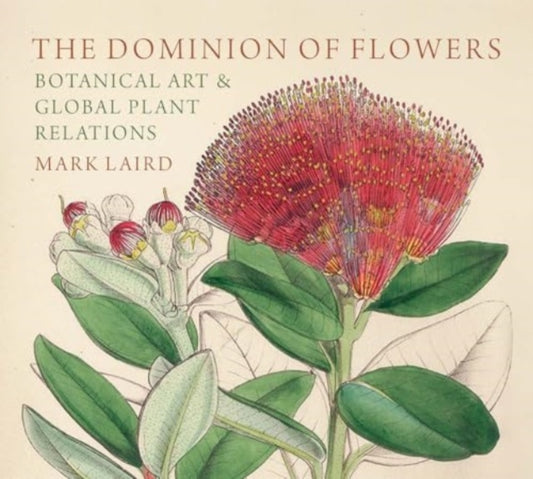 Book cover of: Dominion of Flowers. By: Mark Laird