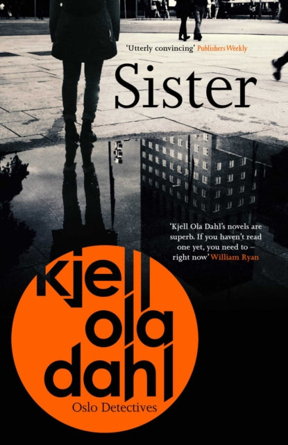 Book cover of: Sister. By: Kjell Ola Dahl