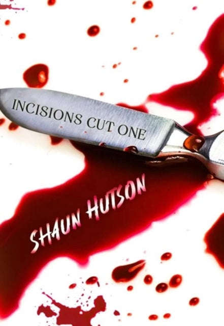 Book cover of: Incisions - Cut One