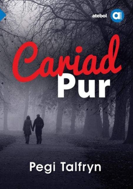 Book cover of: Cyfres Amdani: Cariad Pur. By: Pegi Talfryn
