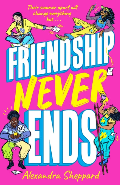 Book cover of: Friendship Never Ends. By: Alexandra Sheppard