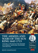 Book cover of: The Armies and Wars of the Sun King 1643-1715. By: René Chartrand