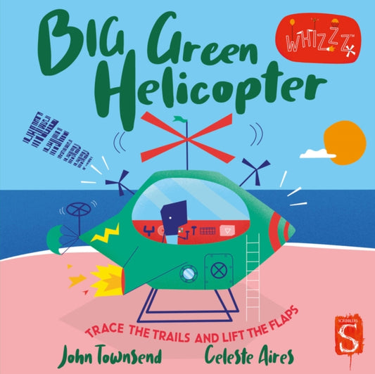 Whirrr! Big Green Helicopter 9781913337872 John Townsend