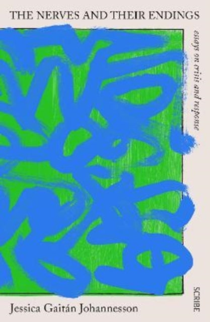 Book cover of: Nerves and Their Endings. By: Jessica Gaitán Johannesson