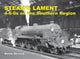 Book cover of: STEAM'S LAMENT 4-6-0s on the Southern Region
