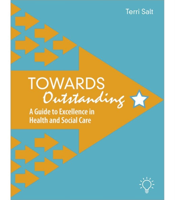 Book cover of: Towards Outstanding. By: Terri Salt
