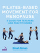 Book cover of: Pilates-Based Movement for Menopause. By: Dinah Siman