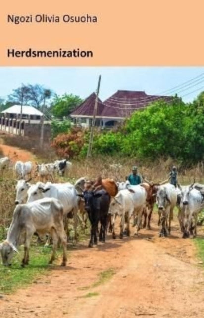 Book cover of: Herdsmenization. By: Ngozi Osuoha
