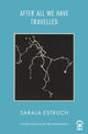 Book cover of: After All We Have Travelled. By: ESTRUCH