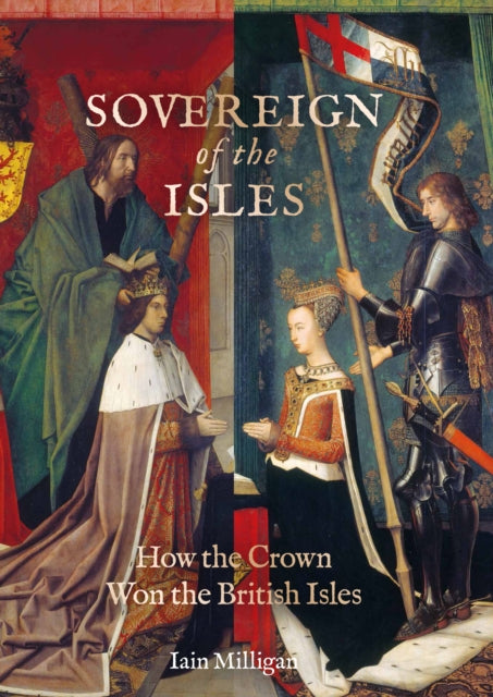 Book cover of: Sovereign of the Isles. By: Iain Milligan