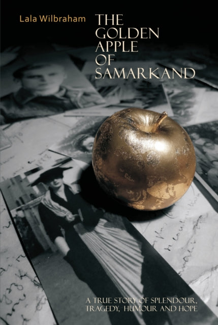 Book cover of: Golden Apple of Samarkand. By: Lala Wilbraham