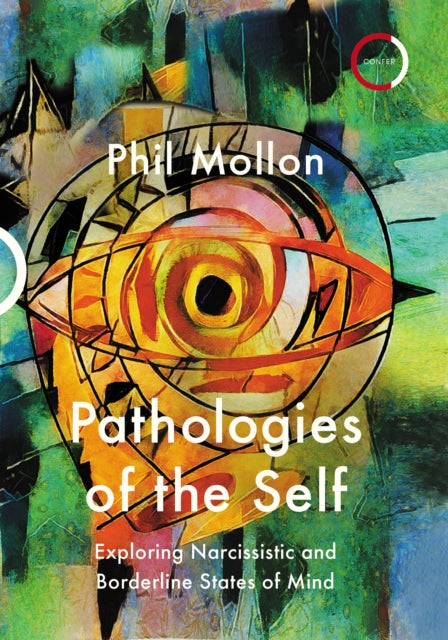 Book cover of: Pathologies of the Self. By: Phil Mollon
