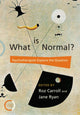 Book cover of: What is Normal?. By: Jane Ryan