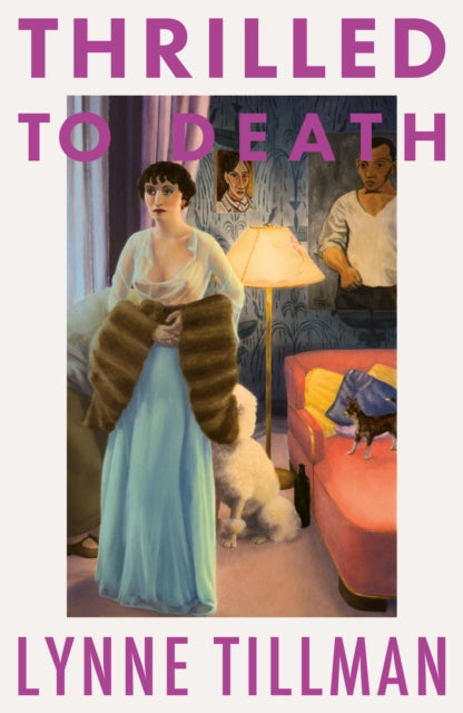 Thrilled to Death 9781913512699 Lynne Tillman