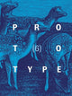 Book cover of: PROTOTYPE 6. By: Jess Chandler; Rory Cook; Theo Inglis; D