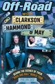 Book cover of: Off-Road with Clarkson, Hammond and May. By: Phillipa Sage