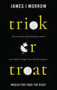 Book cover of: Trick or Treat. By: James I. Morrow