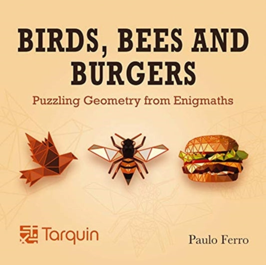 Book cover of: Birds, Bees and Burgers. By: Paulo Ferro