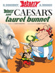Book cover of: Asterix and Caesar's Laurel Bunnet. By: René Goscinny