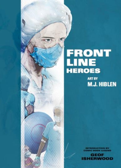 Book cover of: Frontline Heroes. By: M. J. Hiblen