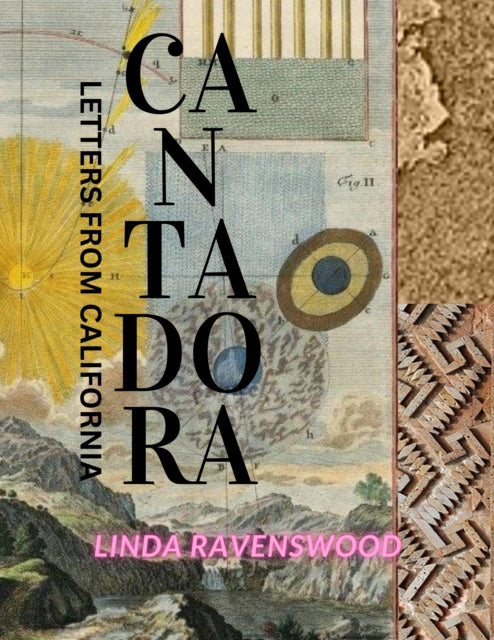 Cantadora - Letters from California 9781913606244 Linda Ravenswood