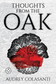 Book cover of: Thoughts From The Oak. By: Audrey Colasanti