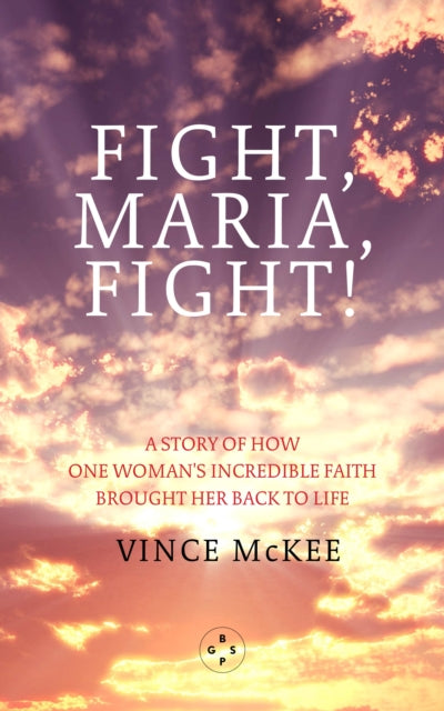 Book cover of: Fight Maria, Fight!. By: Vince McKee