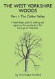 Book cover of: West Yorkshire Woods Part I. By: Christopher Goddard